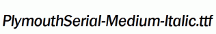 PlymouthSerial-Medium-Italic.ttf