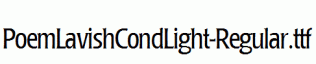 PoemLavishCondLight-Regular.ttf
