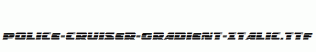 Police-Cruiser-Gradient-Italic.ttf