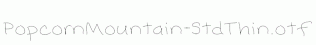 PopcornMountain-StdThin.otf
