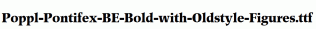 Poppl-Pontifex-BE-Bold-with-Oldstyle-Figures.ttf