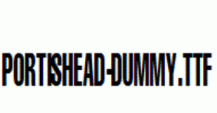 Portishead-Dummy.ttf