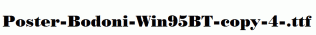 Poster-Bodoni-Win95BT-copy-4-.ttf