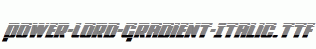 Power-Lord-Gradient-Italic.ttf