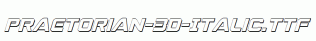 Praetorian-3D-Italic.ttf