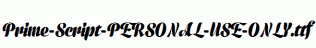Prime-Script-PERSONAL-USE-ONLY.ttf