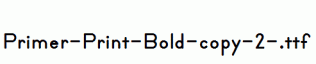 Primer-Print-Bold-copy-2-.ttf