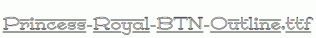 Princess-Royal-BTN-Outline.ttf
