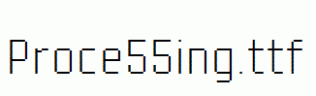 Proce55ing.ttf