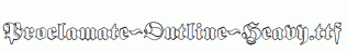 Proclamate-Outline-Heavy.ttf