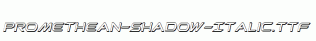 Promethean-Shadow-Italic.ttf
