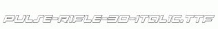 Pulse-Rifle-3D-Italic.ttf