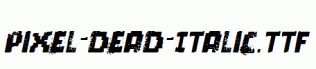 pixel-dead-Italic.ttf