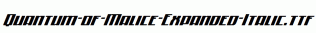 Quantum-of-Malice-Expanded-Italic.ttf