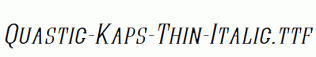 Quastic-Kaps-Thin-Italic.ttf