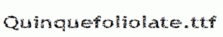 Quinquefoliolate.ttf