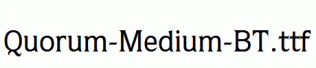 Quorum-Medium-BT.ttf