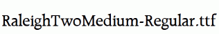 RaleighTwoMedium-Regular.ttf