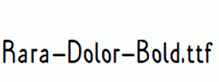 Rara-Dolor-Bold.ttf