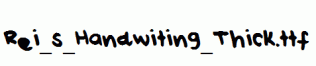 Rei_s_Handwiting_Thick.ttf