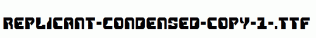 Replicant-Condensed-copy-1-.ttf