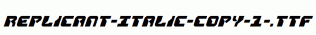 Replicant-Italic-copy-1-.ttf