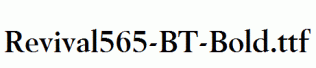 Revival565-BT-Bold.ttf