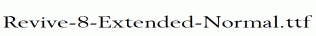 Revive-8-Extended-Normal.ttf
