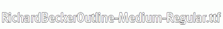RichardBeckerOutline-Medium-Regular.ttf