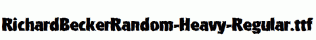 RichardBeckerRandom-Heavy-Regular.ttf