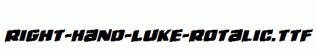 Right-Hand-Luke-Rotalic.ttf