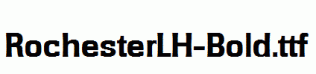 RochesterLH-Bold.ttf