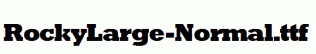 RockyLarge-Normal.ttf