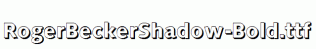 RogerBeckerShadow-Bold.ttf