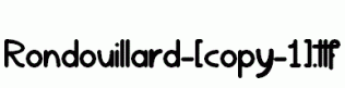 Rondouillard-[copy-1].ttf