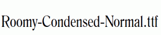Roomy-Condensed-Normal.ttf