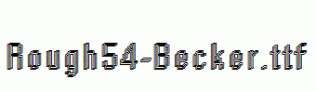 Rough54-Becker.ttf