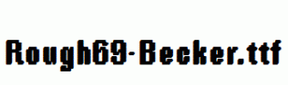 Rough69-Becker.ttf