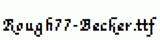 Rough77-Becker.ttf