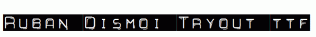 Ruban-Dismoi-Tryout.ttf