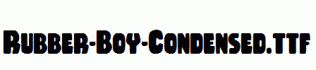 Rubber-Boy-Condensed.ttf