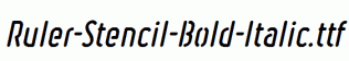 Ruler-Stencil-Bold-Italic.ttf