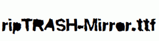 ripTRASH-Mirror.ttf