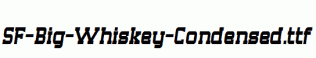 SF-Big-Whiskey-Condensed.ttf
