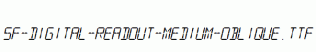 SF-Digital-Readout-Medium-Oblique.ttf