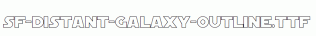 SF-Distant-Galaxy-Outline.ttf