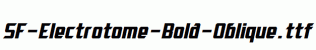 SF-Electrotome-Bold-Oblique.ttf