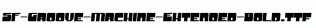 SF-Groove-Machine-Extended-Bold.ttf