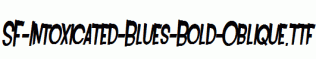 SF-Intoxicated-Blues-Bold-Oblique.ttf