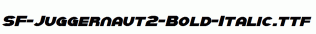 SF-Juggernaut2-Bold-Italic.ttf